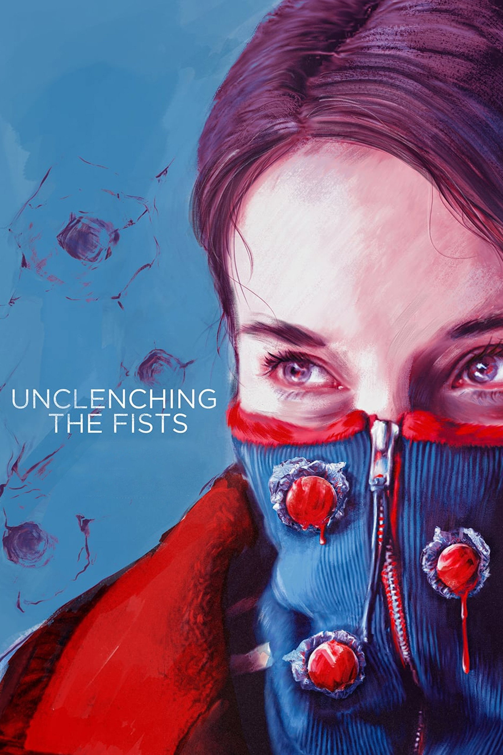 Unclenching the Fists (2021) poster