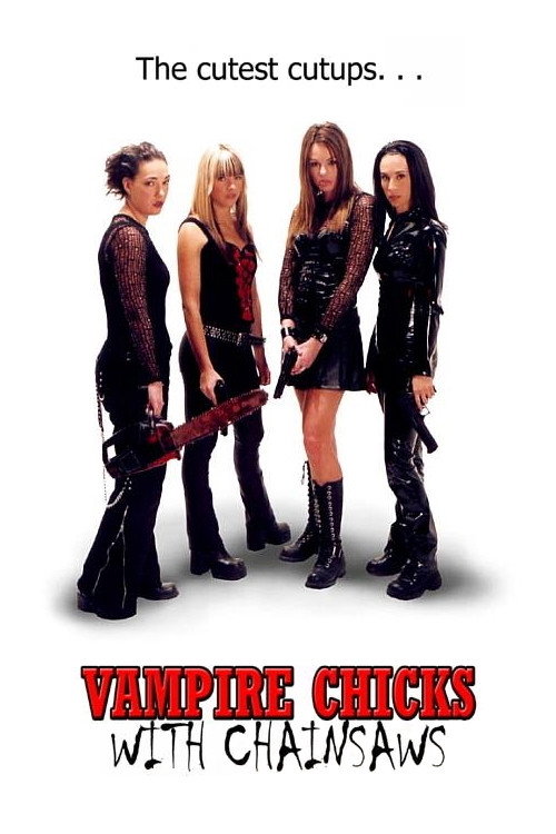 Vampire Chicks with Chainsaws (2006) poster