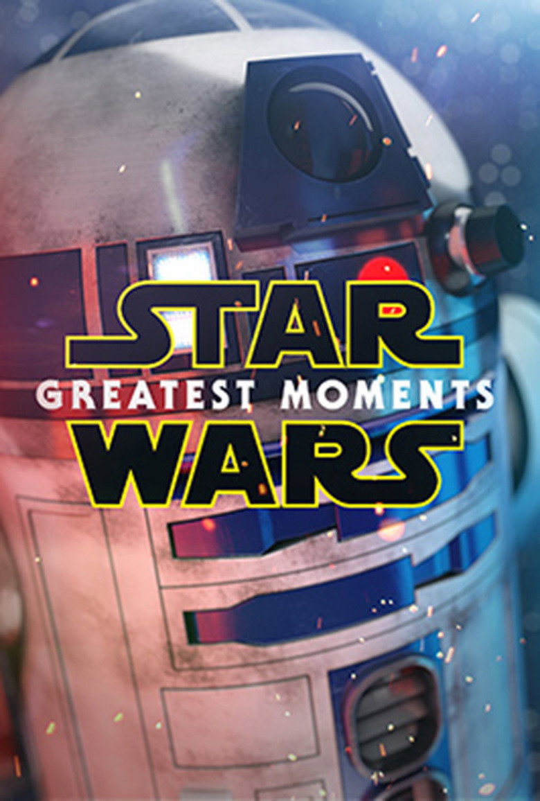 Star Wars: Greatest Moments (2015) poster