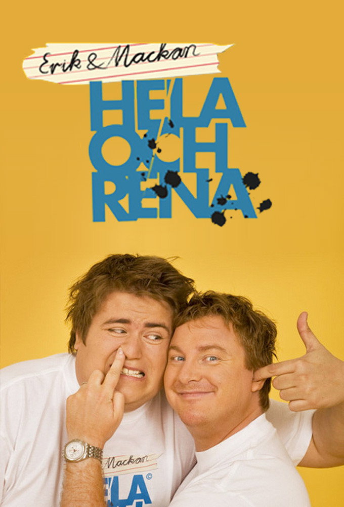 Erik & Mackan: Hela Och Rena (2008) poster
