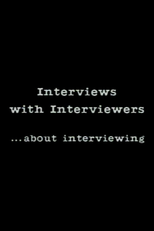 Interviews With Interviewers… About Interviewing (1985) poster