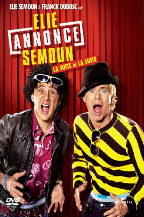 Elie annonce Semoun, la suite de la suite (2007) poster