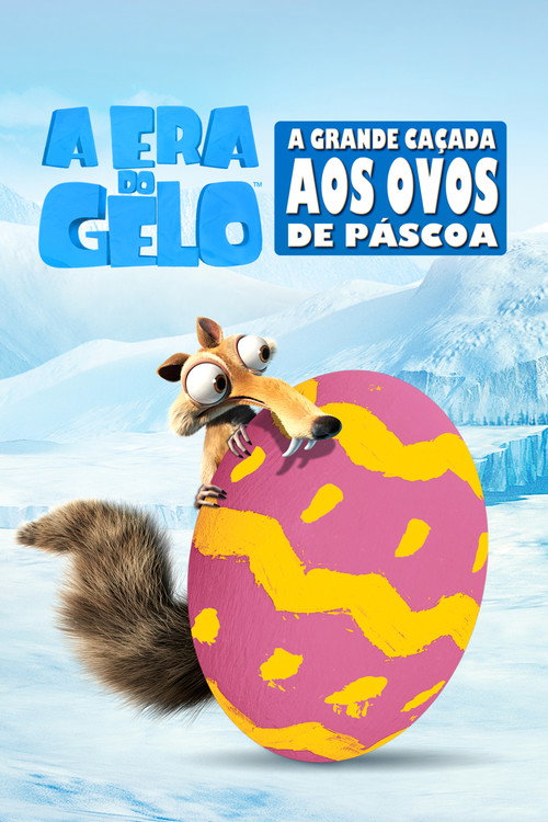 A Era do Gelo: A Grande Caçada aos Ovos de Páscoa - Assistir online em HD