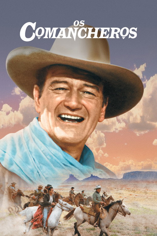 Os Comancheros - Assistir online em HD