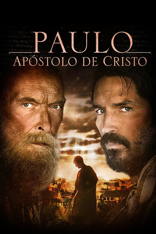Paulo, Apóstolo de Cristo - Assistir online em HD