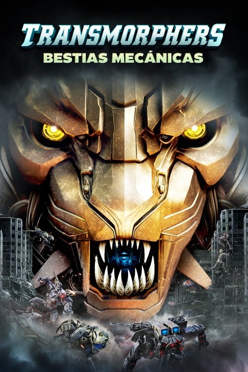 Póster de Transmorphers: Bestias mecánicas - Ver online y descargar en CINELATINO.NET