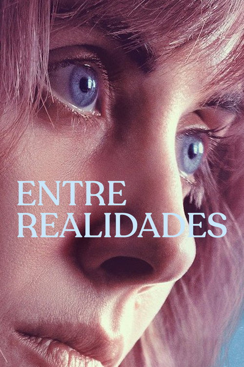 Entre Realidades - Assistir online em HD