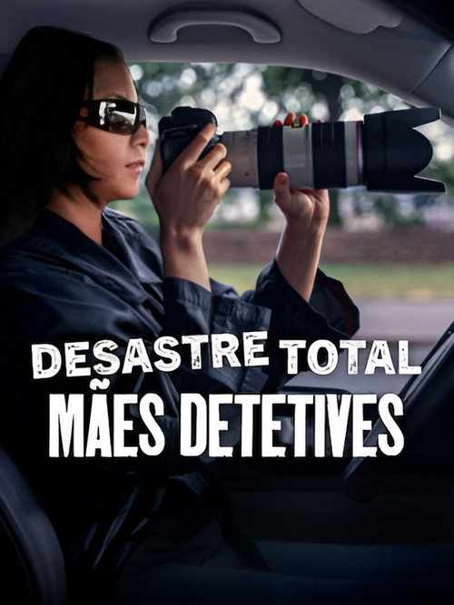 Desastre Total: Mães Detetives - Assistir online em HD