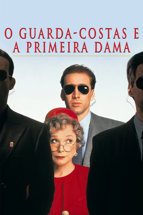 O Guarda-Costas e a Primeira Dama - Assistir online em HD