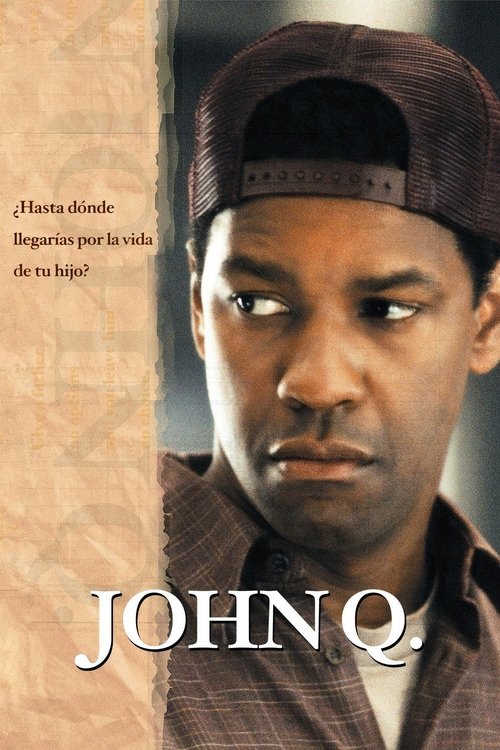 Póster de John Q: Situación extrema. FHD - Ver online y descargar en CINELATINO.NET