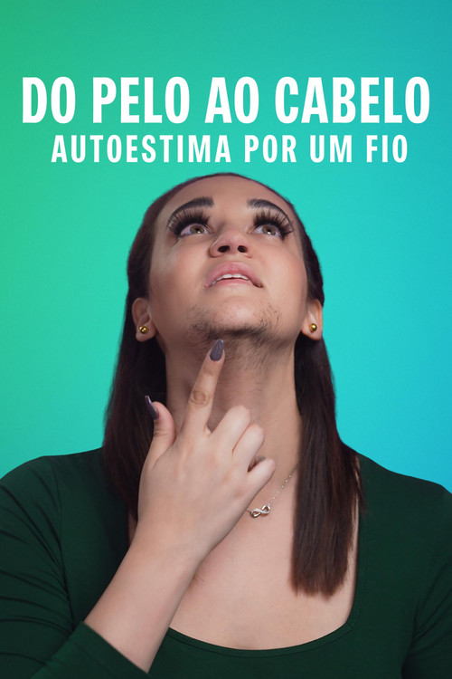 Do Pelo ao Cabelo - Autoestima por um Fio