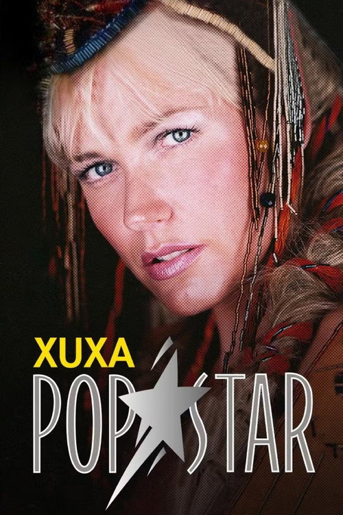 Xuxa Popstar - Assistir filme online em HD