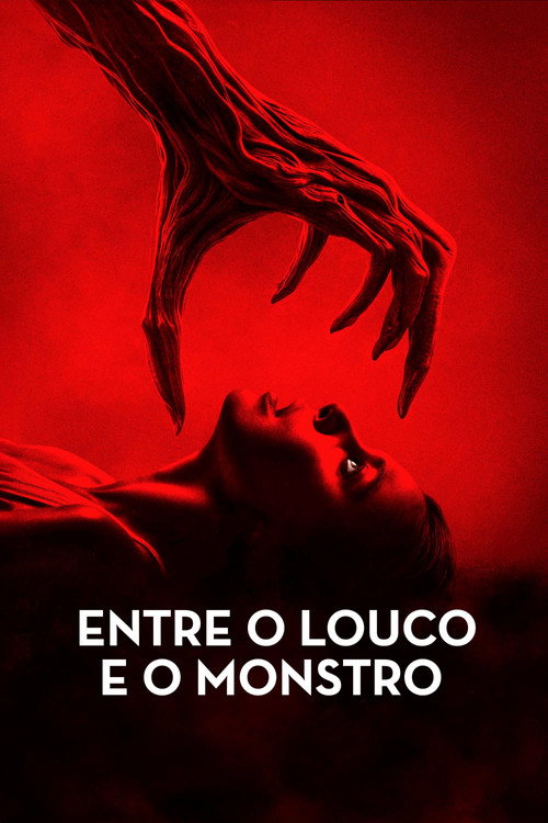 Entre o Louco e o Monstro