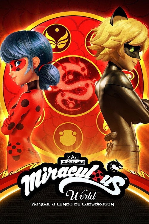 Miraculous World: Xangai, a Lenda de Ladydragon - Assistir online em HD