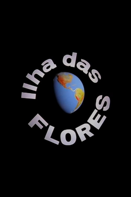Ilha das Flores - Assistir online em HD