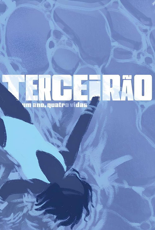 Terceirão - Um Ano, Quatro Vidas - Assistir online em HD