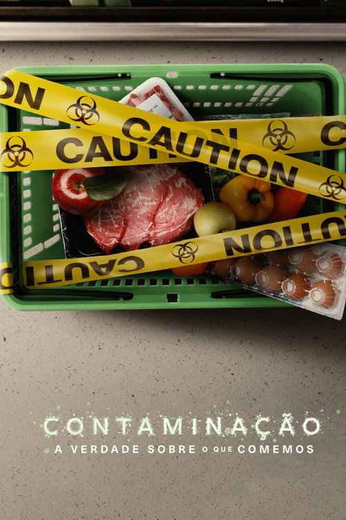 Contaminação: A Verdade Sobre o que Comemos - Assistir online em HD
