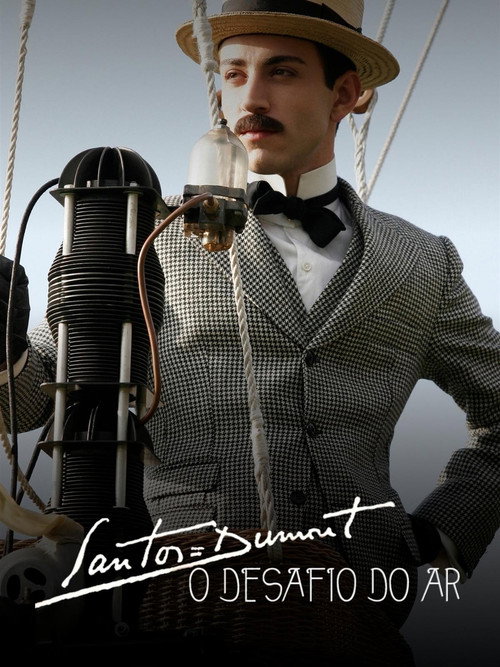 Santos Dumont - O desafio do ar - Assistir online em HD