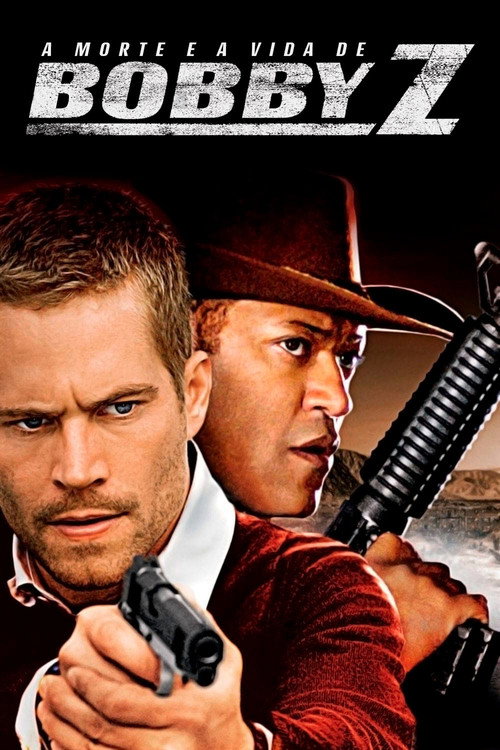 A Morte e a Vida de Bobby Z - Assistir online em HD
