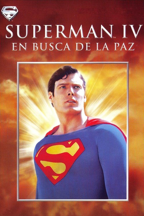 Póster de Superman IV: En busca de la paz - Ver online y descargar en CINELATINO.NET