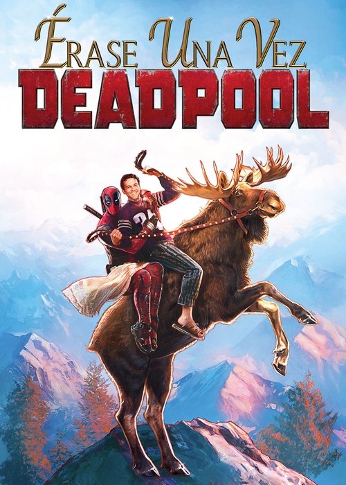 Póster de Érase una vez un Deadpool - Ver online y descargar en CINELATINO.NET