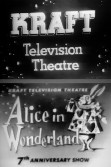 Poster image for Kraft Television Theatre: Alice in Wonderland