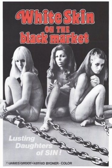 Poster image for White Skin on the Black Market