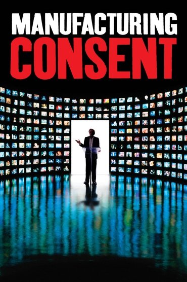 Poster image for Manufacturing Consent: Noam Chomsky and the Media