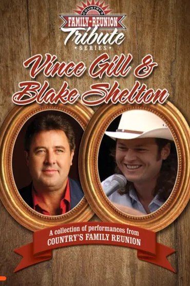 Poster image for Country's Family Reunion Tribute Series: Vince Gill & Blake Shelton