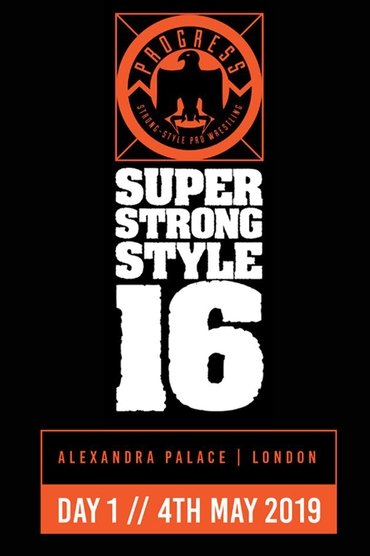 Poster image for PROGRESS Chapter 88: Super Strong Style 16 - Day 1