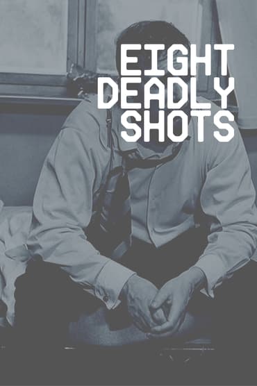 Poster image forEight Deadly Shots