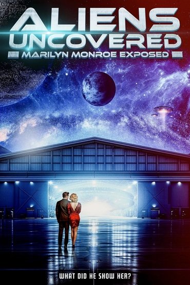 Poster image for Aliens Uncovered: Marilyn Monroe Exposed