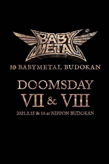 Poster image for 10 BABYMETAL BUDOKAN - DOOMSDAY VII & VIII