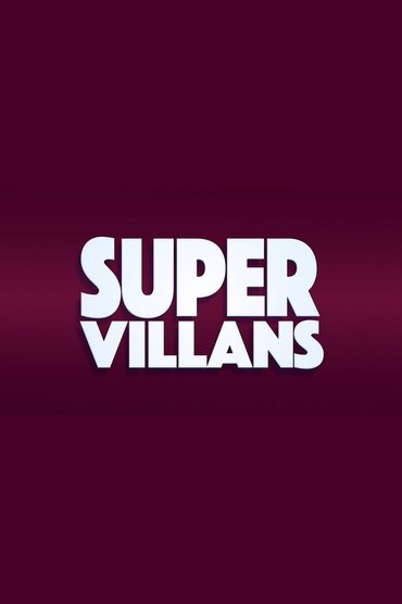 Poster image for Super Villans
