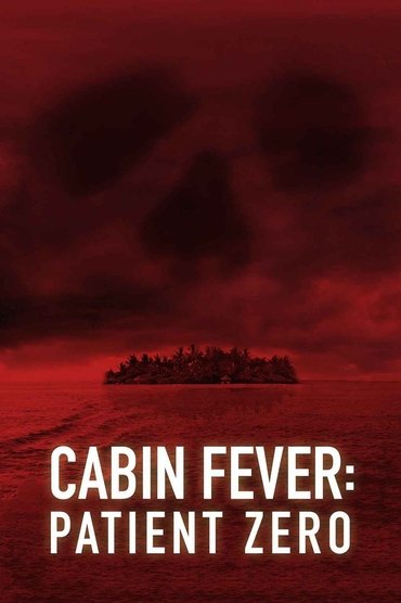 Poster image forCabin Fever: Patient Zero