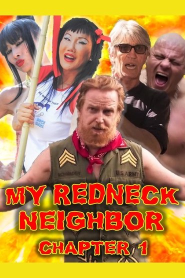Poster image for My Redneck Neighbor: Chapter 1 - The Rednecks Are Coming
