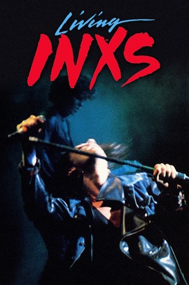 Poster image for INXS: Living INXS