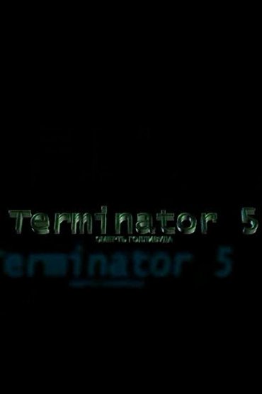 Poster image forTerminator 5: The Death of Hollywood
