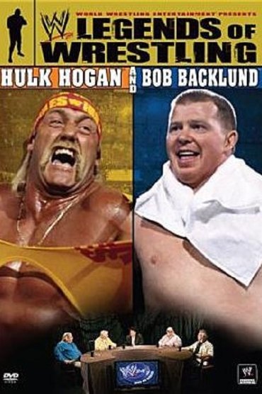 Poster image for WWE: Legends of Wrestling - Hulk Hogan and Bob Backlund