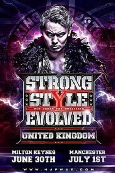 Poster image for NJPW Strong Style Evolved UK - Night 2
