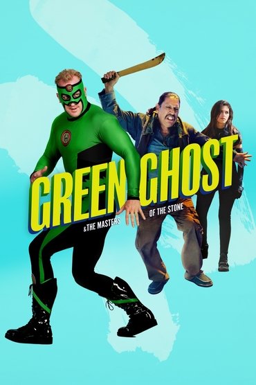 Poster image for Green Ghost and the Masters of the Stone