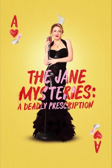Poster image for The Jane Mysteries: A Deadly Prescription
