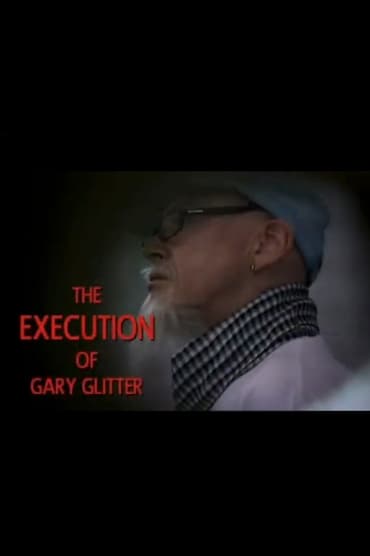 Poster image for The Execution of Gary Glitter
