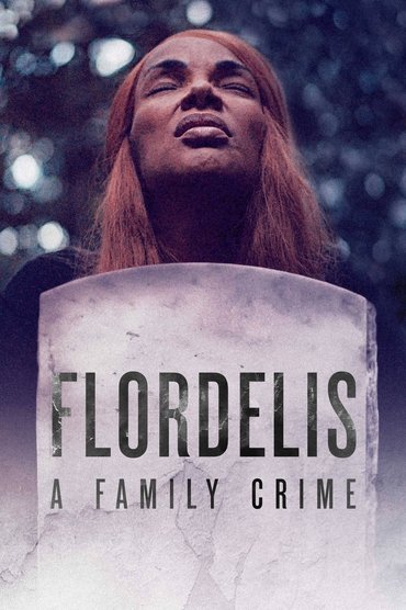 Poster image forFlordelis: A Family Crime