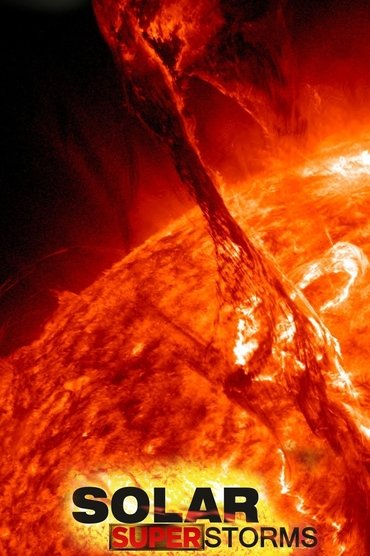 Poster image for Solar Superstorms