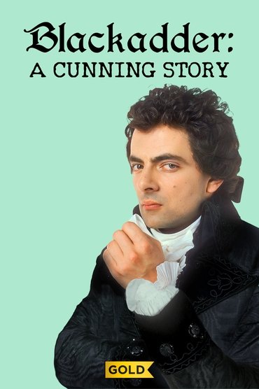 Poster image for Blackadder: A Cunning Story