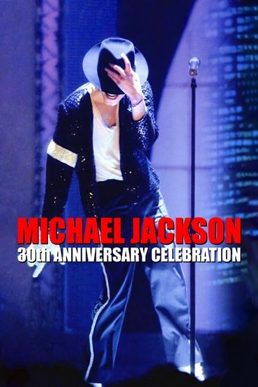 Poster image for Michael Jackson: 30th Anniversary Celebration