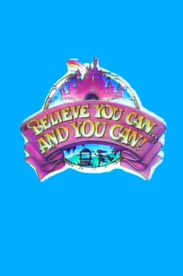 Poster image for Believe You Can... And You Can!