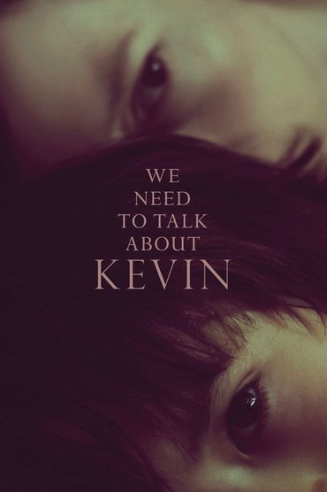 Poster image forWe Need to Talk About Kevin