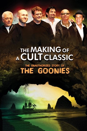 Poster image for Making of a Cult Classic: The Unauthorized Story of 'The Goonies'